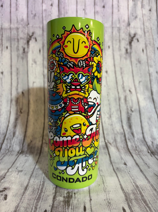 “Come as you are” 20 ounce tumbler